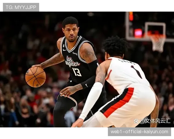 快船攻防转换速度提升 伦纳德与乔治侧翼配合 快船攻防转换速度提升 伦纳德与乔治侧翼配合